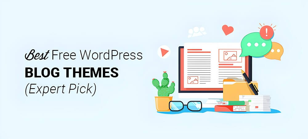 Cách lựa chọn Theme Blog WordPress đẹp và chuẩn SEO