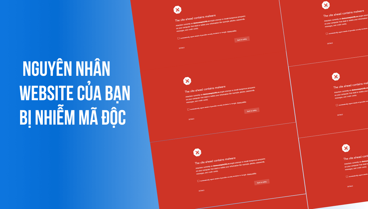 Nguyên nhân website bị dính mã độc là gì?