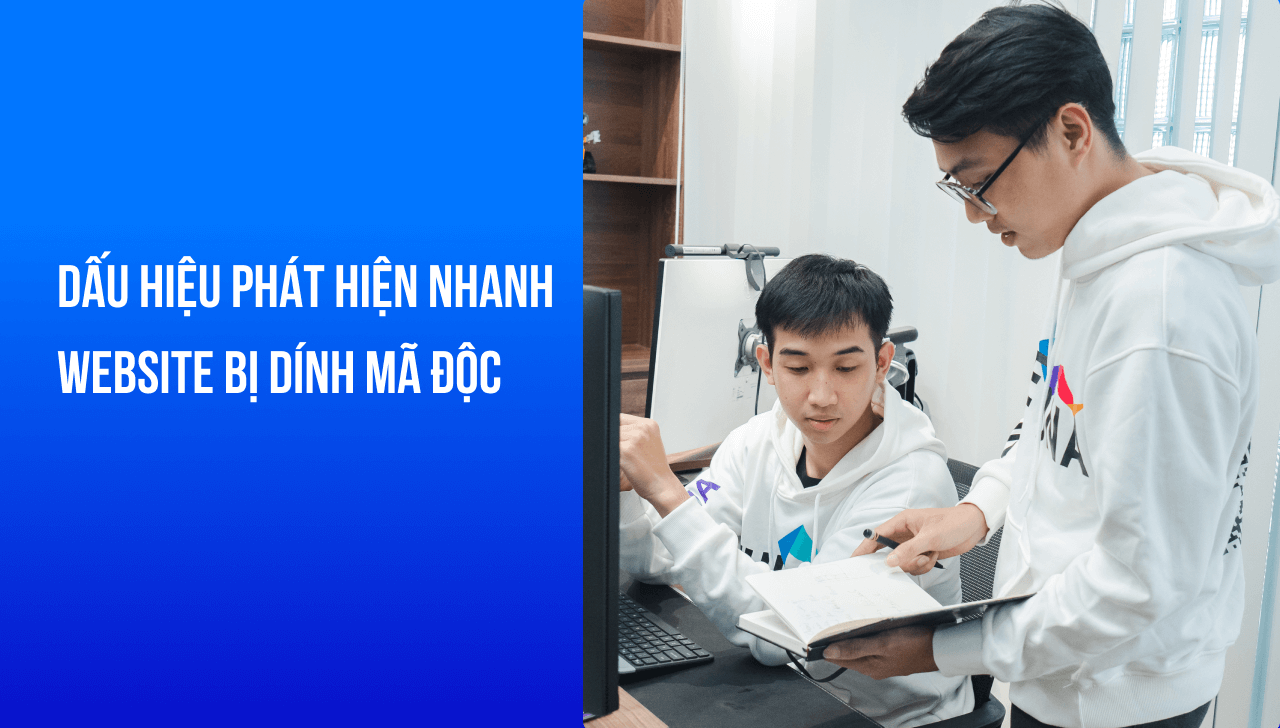 Những dấu hiệu nhận biết nhanh khi website bị nhiễm mã độc