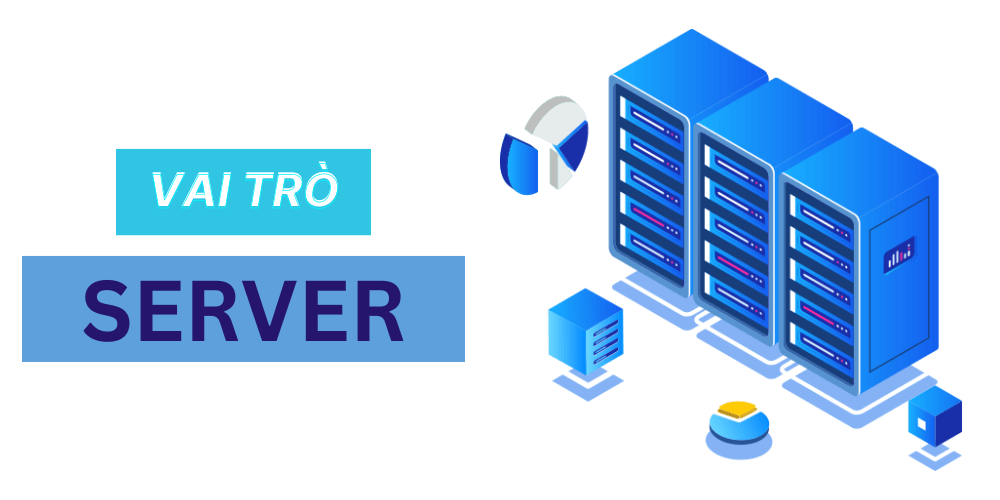 vai trò của server