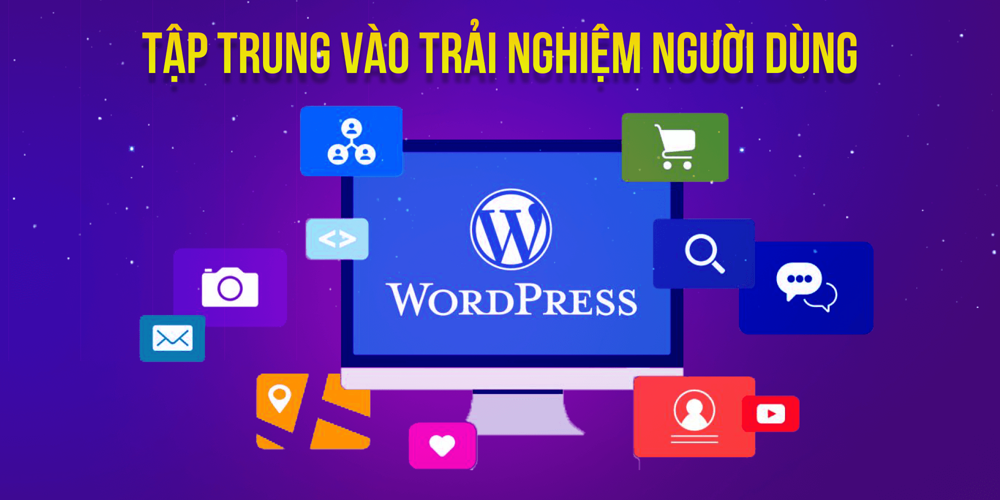 Wordpress là CMS tốt cho SEO vì tập trung vào trải nghiệm người dùng