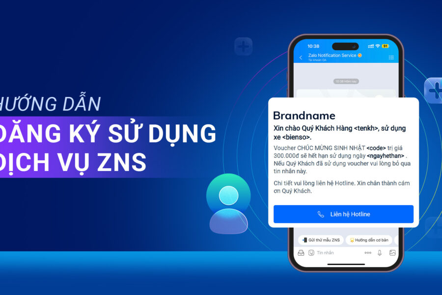 Hướng dẫn đăng ký sử dụng dịch vụ ZNS
