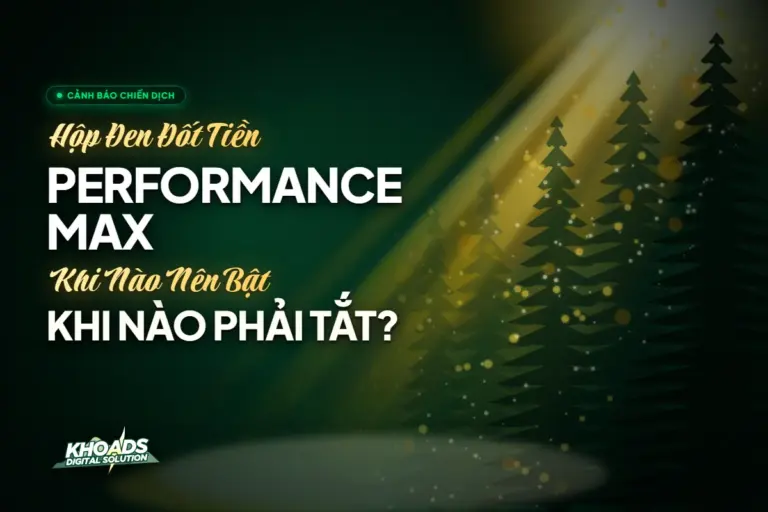 Khoads image 05 performance max google ads dot tien khi nao nen tat