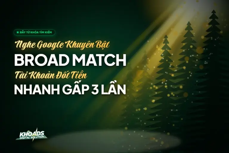 Khoads image 08 bay doi sanh mo rong broad match google ads